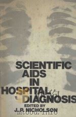 SCIENTIFIC SIDS IN HOSPITAL DIAGNOSIS   1976  PDF电子版封面  0306309386  J.P.NICHOLSON 