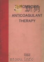 THRMBOSIS AND ANTICOAGULANT THERAPY（1960 PDF版）