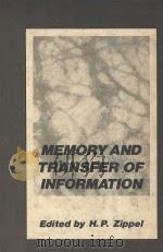MEMORY AND TRANSFER OF INFORMATION   1973  PDF电子版封面  030630743X  H.P.ZIPPEL 