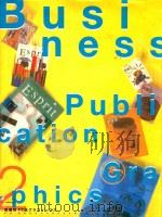 BUSINESS PUBLICATION GRAPHICS 2   1997  PDF电子版封面  4894440385  ETSUKO KITAGAMI 