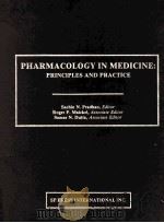PHARMACOLOGY IN MEDICINE:PRINCIPLES AND PRACTICE   1986  PDF电子版封面  0961712902  SACHIN N.PRADHAN  ROGER P.MAIC 