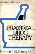 PRACTICAL DRUG THERAPHY   1979  PDF电子版封面  0397504209  RICHARD I.H.WANG 