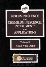 BIOLUMINESCENCE AND CHEMILUMINESCENCE:INSTRUMENTS AND APPLICATIONS  VOLUME 2（1985 PDF版）