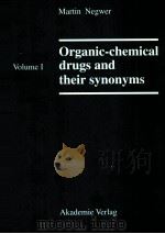 ORGANIC-CHEMICAL DRUGS AND THEIR SYNONYMS(AN INTERNATIONAL SURVEY)  7TH REVISED AND ENLARGED EDITION   1994  PDF电子版封面  3055016297  MARTIN NEGWER 