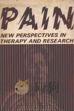 PAIN NEW PERSPECTIVES IN THERAPY AND RESEARCH   1976  PDF电子版封面  0306309831  MATISYOHU WEISENBERG AND BERNA 