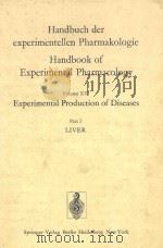 HANDBUCH DER EXPERIMENTELLEN PHARMAKOLOGIE HANDBOOK OF EXPERIMENTAL PHARMACOLOGY VOLUME XVI EXPERIME   1976  PDF电子版封面  0387076476  J.HARENBERG  R.LESCH  I.R.MACK 