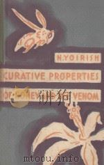 CURATIVE PROPERTIES OF HONEY AND BEE VENOM   1959  PDF电子版封面    N.YOIRISH 