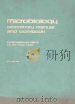 MIORBIOLOGY LABORTORY MANUAL AND WORKBOOK  FIFTH EDITION  WITH 40 ILLUSTRATIONS   1981  PDF电子版封面  080164707X  ALICE LORRAINE SMITH 