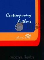 CONTEMPORARY AUTHORS  VOLUME 131   1991  PDF电子版封面  081031956X  SUSAN M.TROSKY 