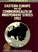 EASTERN EUROPE AND THE COMMONWEALTH OF INDEPENDENT STATES 1992  FIRST EDITION   1992  PDF电子版封面  0946653771  TOM ADSHEAD 