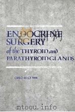 Endocrine surgery of the thyroid and parathyroid glands（1985 PDF版）