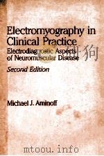 ELECTROMYOGRAPHY IN CLINICAL PRACTICE:ELECTRODIAGNOSTIC ASPECTS OF NEUROMUSCULAR DISEASE  SECOND EDI（1987 PDF版）