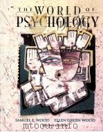 THE WORLD OF PSYCHOLOGY  SECOND EDITION   1996  PDF电子版封面  0205163025   