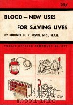 BLOOD:NEW USES FOR SAVING LIVES（1965 PDF版）