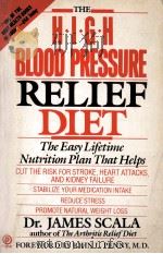 The High Blood Pressure Relief Diet   1989  PDF电子版封面  9780453006309;0453006302  James Scala 