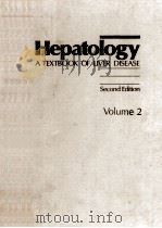 HEPATOLOGY A TEXTBOOK OF LIVER DISEASE  SECOND EDITION  VOLUME 2   1990  PDF电子版封面  0721633811  DAVID ZAKIM  THOMAS D.BOYER 
