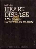 HEART DISEASE:A TEXTBOOK OF CARDIOVASCULAR MEDICINE  FOURTH EDITION  VOLUME 1（1992 PDF版）