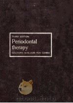 PERIODONTAL THERAPY  THIRD EDITION   1964  PDF电子版封面    HENRY M.GOLDMAN  SAUL SCHLUGER 