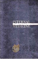 INTERNAL MEDICINE A PHYSIOLOGIC AND CLINICAL APPROACH TO DISEASE（1956 PDF版）