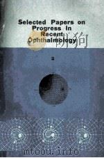 SELECTED PAPERS ON PROGRESS IN RECENT OPHTHALMOLOGY 2（1979 PDF版）