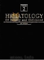 Hematology Infancy  Vol. 2   1993  PDF电子版封面  9780721646039;0721646034  Nathan 