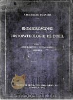 BIOMICROSCOPIE ET HISTOPATHOLOGIE DE L'OEIL  VOL.1GENERALITES-CONJONCTIVE CORNEE   1945  PDF电子版封面     