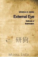 EXTERNAL EYE:METHODS OF EXAMINATION   1974  PDF电子版封面  8787473038  MOGENS S.NORN 