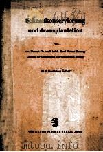 SEHNENKONSERVIERUNG UND-TRANSPLANTATION   1965  PDF电子版封面     