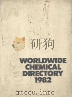 WORLDWIDE CHEMICAL DIRECTORY 1982  FOURTH EDITION   1982  PDF电子版封面  0617002789   
