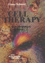 CELL THERAPY:A NEW DIMENSION OF MEDICINE   1983  PDF电子版封面  3722567335  FRANZ SCHMID 