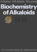 BIOCHEMISTRY OF ALKALOIDS   1985  PDF电子版封面     
