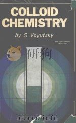 Colloid chemistry   1978  PDF电子版封面    by S. Voyutsky ; translated fr 