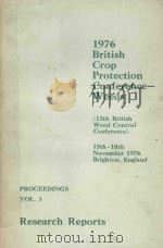 PROCEEDINGS OF THE 1976 BRITISH CROP PROTECTION CONFERENCE-WEEDS 13TH BRITISH WEED CONTROL CONFERENC   1976  PDF电子版封面    SIR EMRYS JONES  PROFESSOR L.B 