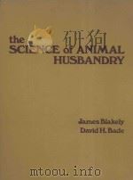 The science of animal husbandry   1976  PDF电子版封面  0879097647  James Blakely and David H. Bad 
