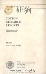 COTTON RESEARCH REPORTS  KENYA  1973-74(FINAL REPORT)   1975  PDF电子版封面    L.C.HUGHES 