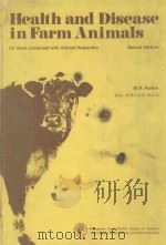 HEALTH AND DISEASE IN FARM ANIMALS FOR THOSE CONCERNED WITH ANIMAL HUSBANDRY  SECOND EDITION   1970  PDF电子版封面  0080209327  W.H.PARKER 