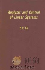 ANALYSIS AND CONTROL OF LINEAR SYSTEMS   1962  PDF电子版封面    Y.H.KU 