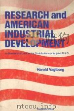 RESEARCH AND AMERICAN INDUSTRIAL DEVLOPMENT  A BICENTENNIAL LOOK AT THE CONTRIBUTIONS OF APPLIED R &   1976  PDF电子版封面  0080197914  HAROLD VAGTBORG 