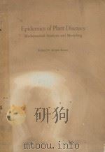 EPIDEMICS OF PLANT DISEASES MATHEMATICAL ANALYSIS AND MODELING  WITH 46 FIGURES   1974  PDF电子版封面  0387068961  JURGEN KRANZ 