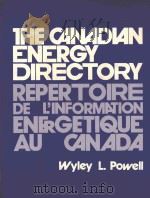 THE CANADIAN ENERGY DIRECTORY REPERTORY DE L‘INFORMATION ENERGETIQUE AU CANADA（1980 PDF版）