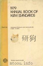 1979 ANNUAL BOOK OF ASTM STANDARDS  PART 24  PETROLEUN PRODUCTS AND LUBRICANTS(II) D 1661-D 2896（1979 PDF版）