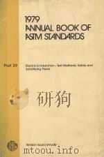 1979 ANNUAL BOOK OF ASTM STANDARDS  PART 39  ELECTRICAL INSULATION-TEST METHODS:SOLIDS AND SOLIDIFYI（1979 PDF版）