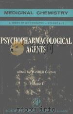 PSYCHOPHARMACOLOGICAL AGENTS  VOLUME 1   1964  PDF电子版封面    MAXWELL GORDON 