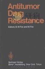ANTITUMOR DRUG RESISTNACE   1984  PDF电子版封面  3540130691  B.W.FOX  M.FOX 