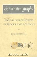 ZONE ELECTROPHORESIS IN BLOCKS AND COLUMNS（1963 PDF版）