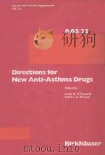 DIRECTIONS FOR NEW ANTI-ASTHMA DRUGS   1988  PDF电子版封面  3764319577  STELLA R.O'DONNELL  CARL G.A. 