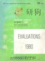 PESTICIDE RESIDUES IN FOOD:1980 EVALUATIONS   1981  PDF电子版封面  9251011486   