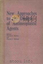 NEW APPROACHES TO THE DESIGN OF ANTINEOPLASTIC AGENTS（1982 PDF版）