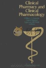 CLINICAL PHARMACY AND CLINICAL PHARMACOLOGY   1976  PDF电子版封面  0720405963  WILLIAM A.GOUVEIA  GIANNI TOGN 