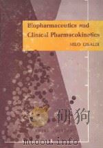 BIOPHARMACEUTICS AND CLINICAL PHARMACOKINETICS  THIRD EDITION   1984  PDF电子版封面  0812108965  MILO GIBALDI 